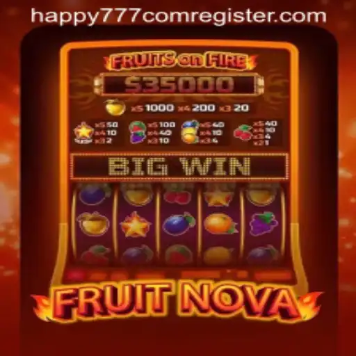Experience the Excitement of FruitNova with Happy777 com Register